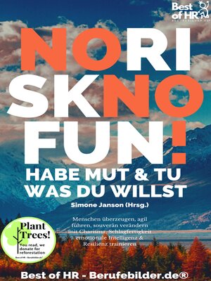 cover image of No Risk No Fun! Habe Mut & tu was du willst
